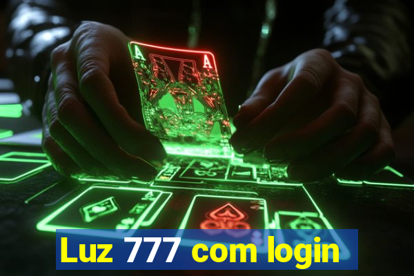 Luz 777 com login